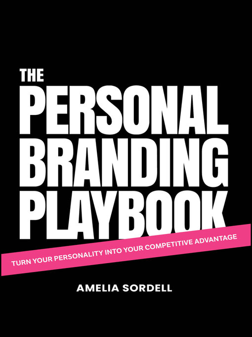 Title details for The Personal Branding Playbook by Amelia Sordell - Available